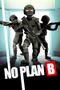 No Plan B