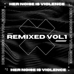 H.N.I.V Remixed Vol.1