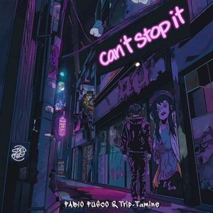 Can’t Stop It (Single)