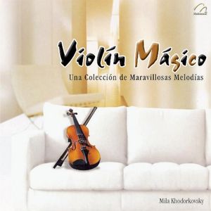 Violin Magico (Una Colección de Maravillosa Melodias)
