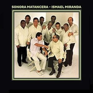 Sonora Matancera - Ismael Miranda