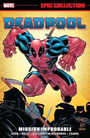 Mission Improbable - Deadpool Epic Collection, tome 2