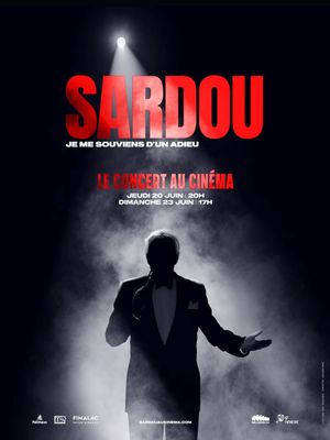 Michel Sardou : Je me souviens d'un adieu - Le concert au cinéma