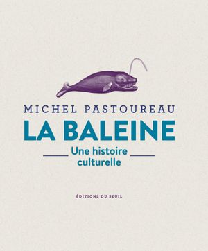 La Baleine - Une histoire culturelle