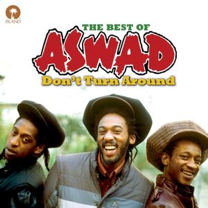Don't Turn Around: The Best of Aswad