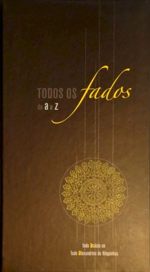 Todos os fados de A a Z: Fado Acácio ao Fado Noquinhas