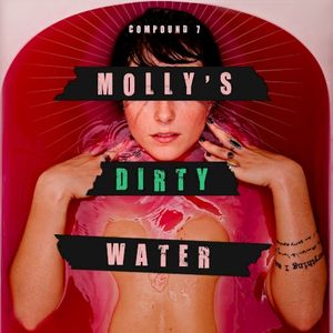 Molly's Dirty Water