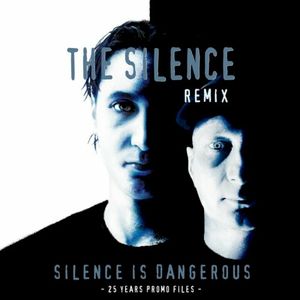 Silence Is Dangerous (The Silence remix) (Single)