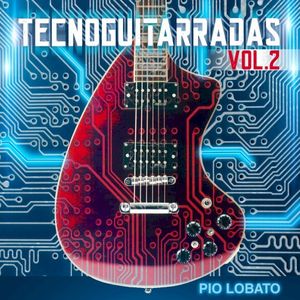 Tecnoguitarradas, Vol. 2