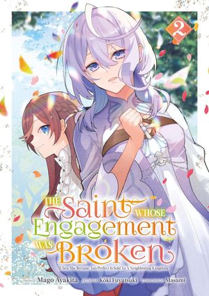 The Saint Whose Engagement Was Broken, Tome 2