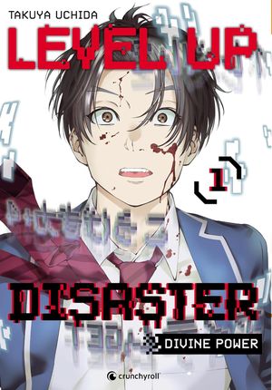 Level Up Disaster : Divine Power, tome 1