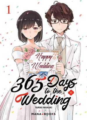 365 Days to the Wedding, tome 1