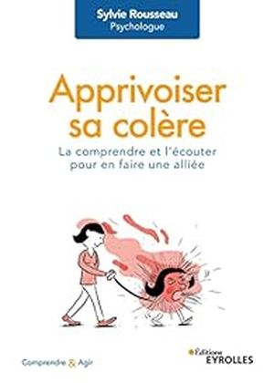 Apprivoiser sa colère