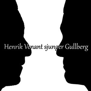 Henrik Venant sjunger Gullberg