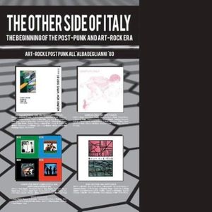 The Other Side of Italy the Beginning of the Post-Punk & Art-Rock Era