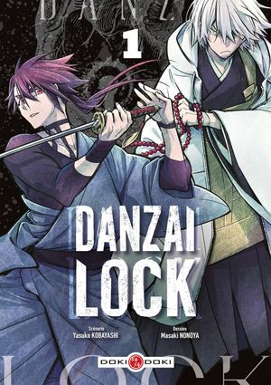 Danzai Lock, tome 1