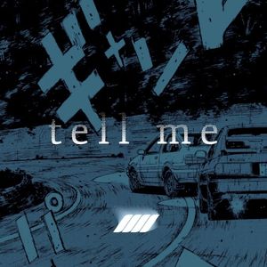 Tell Me (Single)