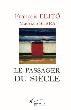 Le passager du siècle