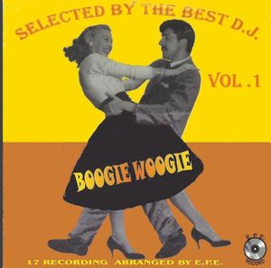 Boogie Woogie: Selected By The Best D.J. Vol. 1