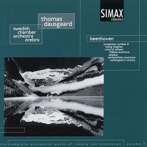 Symphony No. 8, Tarpeja Triumph-March, Namensfeier Overture, Wellington's Sieg, Köningstephan Overture, Siegesmarsch