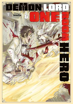 Demon Lord & One Room Hero, tome 7