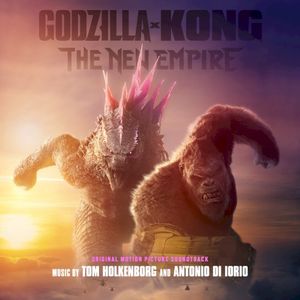 Godzilla x Kong: The New Empire (Original Motion Picture Soundtrack) (OST)