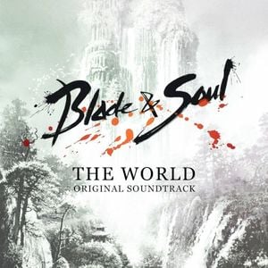 The World (Blade & Soul Original Soundtrack)