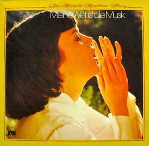 Meine Welt ist die Musik - Die Mireille Mathieu-Story