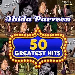 50 Greatest Hits Abida Parveen