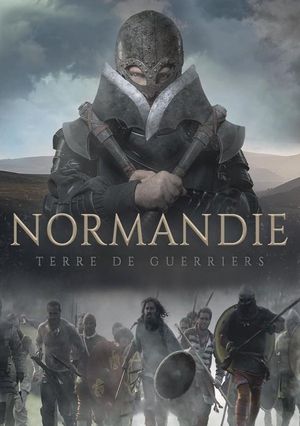 Normandie, Terre de Guerriers