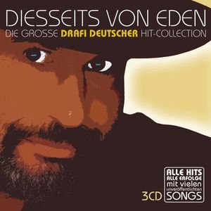 Diesseits von Eden: Die große Drafi Deutscher Hit-Collection