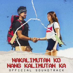 Nakalimutan Ko Nang Kalimutan Ka (OST)