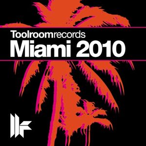 Toolroom Records Miami 2010 (Poolside Mix)