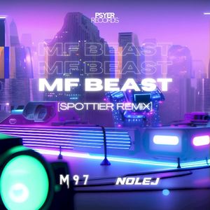 MF BEAST (Spottier remix)