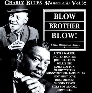 Charly Blues Masterworks, Volume 32 - Blow, Brother Blow!