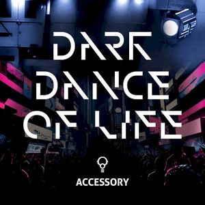 Dark Dance Of Life (Single)