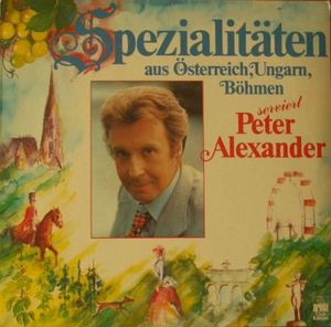 Spezialitäten aus Österreich, Ungarn, Böhmen serviert Peter Alexander