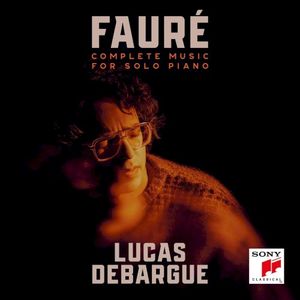 Fauré - Complete Music for Solo Piano
