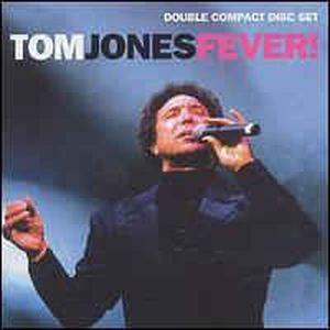 Tom Jones Fever