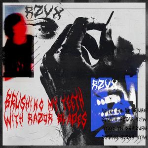 Brushing My Teeth With Razor Blades (Single)