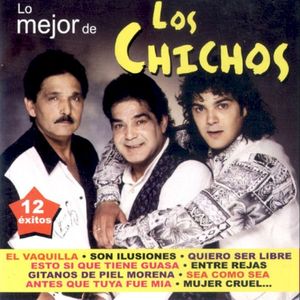 Lo Mejor de Los Chichos