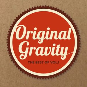 The Best of Original Gravity Vol. 1