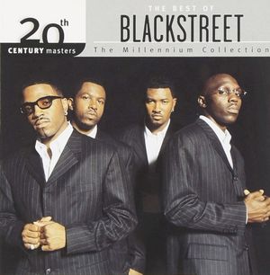 20th Century Masters: The Millennium Collection: The Best of Blackstreet