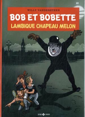 Lambique chapeau melon - Bob et Bobette, tome 372