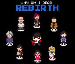 image-https://media.senscritique.com/media/000022001740/0/why_am_i_dead_rebirth.png