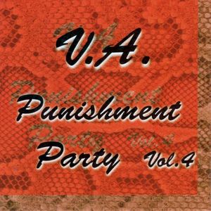 Punishment Party Vol. 4