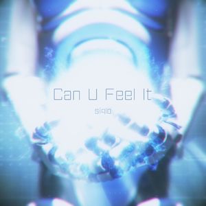 Can U Feel It (Single)