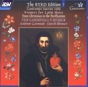The Byrd Edition, Vol 7: Cantiones Sacrae, 1589 Propers for Lady Mass from Christmas to Purification