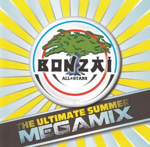 Bonzai All Stars - The Ultimate Summer Megamix