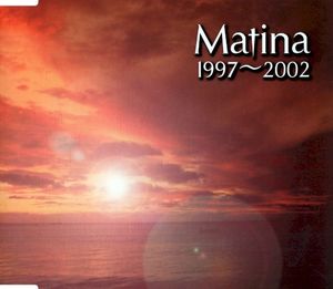 Matina 1997~2002